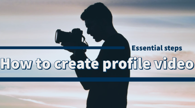 Creating Profile Video